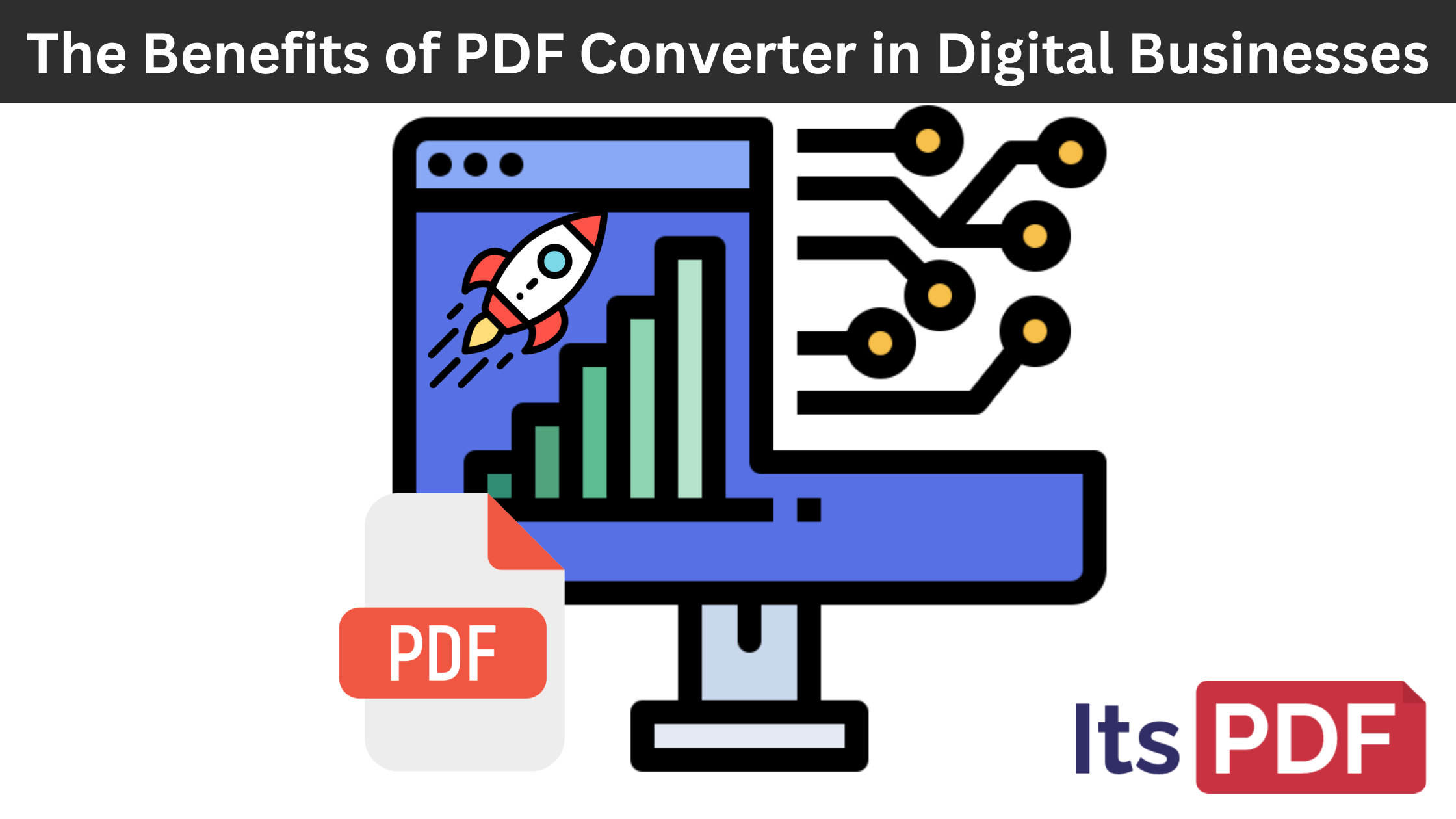 The Benefits of PDF Converter in Digital Businesses